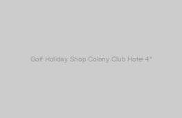 Colony Club Hotel 4*